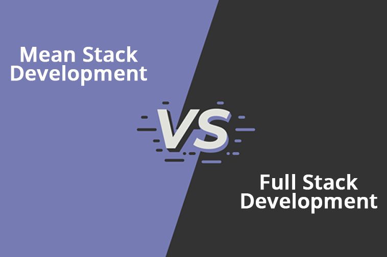 Sự khác biệt giữa Mean stack Development với Full Stack Development